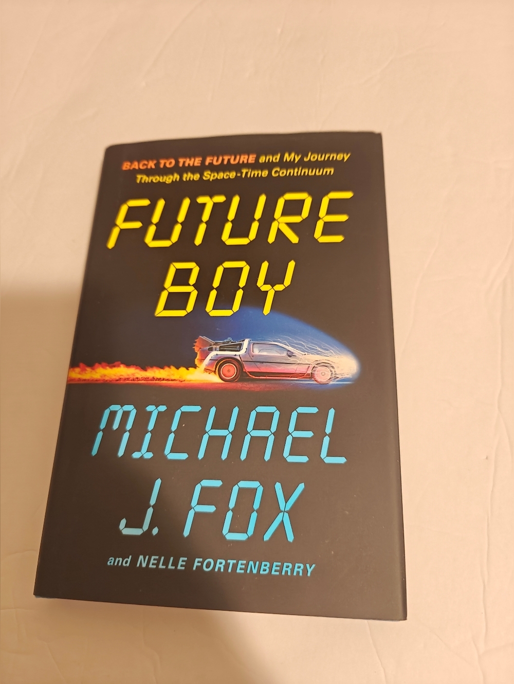 Future Boy: Back to the Future and My Journey Through the Space-Time Continuum
